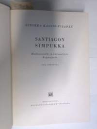 Santiagon simpukka : Matkaesseitä ja kuvasarjoja Espanjasta