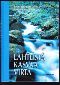 Lähteistä kasvaa virta, 2000. Lestadiolaisuuden vaiheita Haapajärvellä 1863-2000.