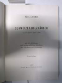 Schweizer Holzhäuser - aus den Jahren 1920-1940