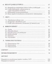 Kristuksen kirkastumisen kirkko - Haapajärven pitäjänkirkkojen historia, 2004. Puinen ristikirkko on rakennettu vuonna 1802.