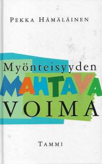 Myönteisyyden mahtava voima