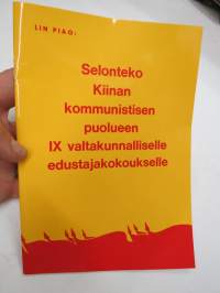 Selonteko Kiinan kommunistisen puolueen IX valtakunnalliselle edustajakokoukselle -kiinalaista propagandaa