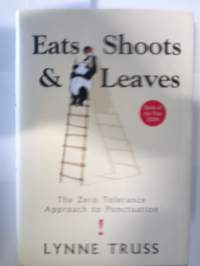 Eats Shoots &amp; Leaves -The Zero Tolerance Approach to Punctuation