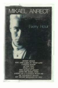 Mikael Anreot / Every Hour - C-kasetti