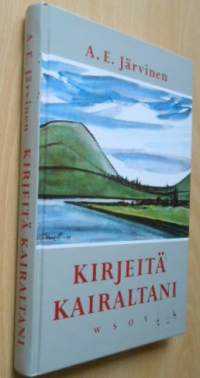 Kirjeitä kairaltani