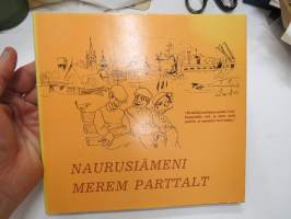 Naurusiämeni merem parttalt -pakinoita Uudenkaupungin murteella