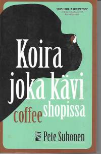 Koira joka kävi coffee shopissa