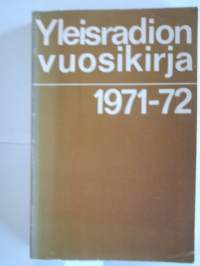 Yleisradion vuosikirja 1971-1972, seikkaperäinen selvitys Yleisradiomme toiminnasta ja ohjelmarakenteesta -Finnish Broadcasting annual