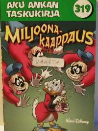 aku ankan taskukirja   319    miljoonakaappaus