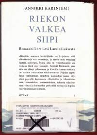 Riekon valkea siipi - romaani Lars Levi Laestadiuksesta, 1967. 3.p.