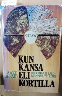 Kun kansa eli kortilla - reportaasi lähimenneisyydestä