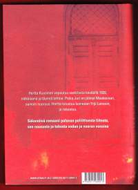 Hertta, 2015. 2.p. Säkenöivä romaani palavan poliittisesta liitosta, sen noususta ja tuhosta sodan ja vaaran vuosina.