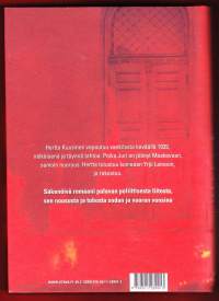 Hertta, 2015. 2.p. Säkenöivä romaani palavan poliittisesta liitosta, sen noususta ja tuhosta sodan ja vaaran vuosina.