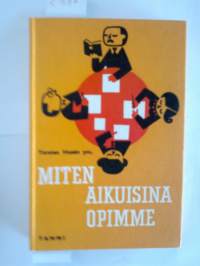 Miten aikuisina opimme