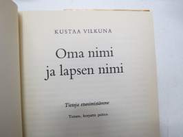 Mitä-Missä-Milloin - Oma nimi ja lapsen nimi - Tietoja etunimistämme