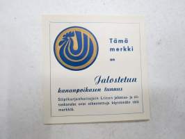 &quot;Jalostetun kananpojan tunnus&quot; -paperietiketti, liimapohja, kuljetuslaatikkoon tarkoitettu etiketti