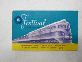 Festival Moskva 1957 Control Card Lusaika - Moskova 25.7.1957 -festivaalille junalla matkustavan matkalippu / tarkastuskortti pakkatietoineen