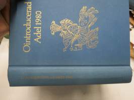 Kalender över Ointroducerad Adel i Sverige 1980 -ruotsalaiset naturalisoimattomat suvut, aateliskalenteri / adelskalender