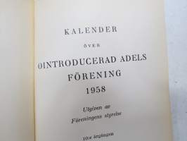 Kalender över Ointroducerad Adel i Sverige 1958 -ruotsalaiset naturalisoimattomat suvut, aateliskalenteri / adelskalender