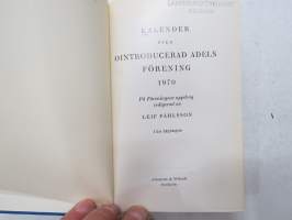 Kalender över Ointroducerad Adel i Sverige 1970 -ruotsalaiset naturalisoimattomat suvut, aateliskalenteri / adelskalender