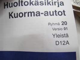 Volvo Kuorma-autot huoltokäsikirja Ryhmä 20 Versio 01 Yleistä D12A moottori -korjaamokirjasarjan osa KOPIO