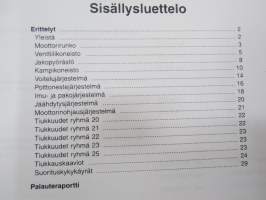 Volvo Kuorma-autot huoltokäsikirja Ryhmä 20 Versio 01 Yleistä D12A moottori -korjaamokirjasarjan osa KOPIO