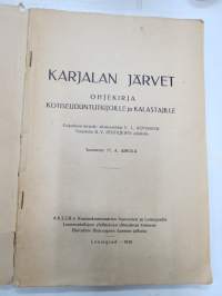 Karjalan järvet - Ohjekirja kotiseudun tutkijoille ja kalastajille - Borodinskin Biologisen aseman julkaisu 1930 -erittäin harvinainen Neuvosto-Karjalassa julkaistu