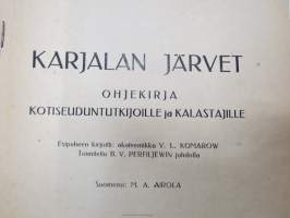 Karjalan järvet - Ohjekirja kotiseudun tutkijoille ja kalastajille - Borodinskin Biologisen aseman julkaisu 1930 -erittäin harvinainen Neuvosto-Karjalassa julkaistu