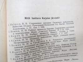 Karjalan järvet - Ohjekirja kotiseudun tutkijoille ja kalastajille - Borodinskin Biologisen aseman julkaisu 1930 -erittäin harvinainen Neuvosto-Karjalassa julkaistu