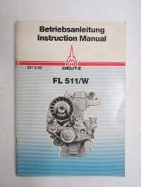 Deutz FL 511/W Betriebsanleitung - Instruction Manual -käyttöohjekirja englanniksi ja saksaksi