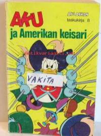 Aku ankan taskukirja  8   Aku ja Amerikan keisari