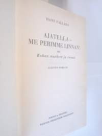 Ajatella - me perimme linnan! eli rahan murheet ja riemut : iloinen romaani