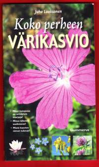 Koko perheen värikasvio, 2011. 4.p. Kirjassa esitellään noin 200 kotimaista kasvilajia.Kirjan tarkoituksena on avata portti aloittelevan kasviharrastajan maailmaan.