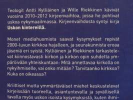 Uskon kintereillä