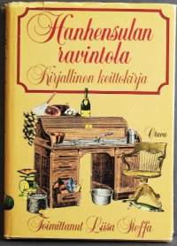 Hanhensulan ravintola : kirjallinen keittokirja