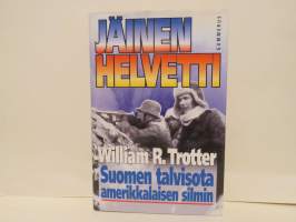 Jäinen helvetti - Suomen talvisota amerikkalaisen silmin