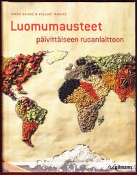 Luomumausteet päivittäiseen ruoanlaittoon, 2016 .Upeasti kuvitettu kirja tarjoaa paljon tietoa luomumausteista, viljelystä, säilytyksestä ja käytöstä ruoanlaitossa