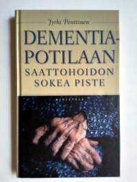 Dementiapotilaan saattohoidon sokea piste