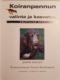 Koiranpennun valinta ja kasvatus -omistajan opas. 2000