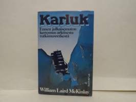Karluk - Ennen julkaisematon kertomus arktisesta tutkimusretkestä