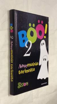 Böö 2 - Aavemaisia tarinoita