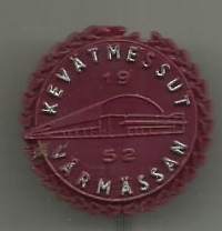 Kevätmessut 1952   - neulamerkki, rintamerkki muovia