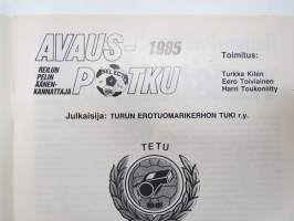 Avauspotku 1985 - Reilun pelin äänenkannattaja, Turun Erotuomarikerho (jalkapallo) vuosijulkaisu