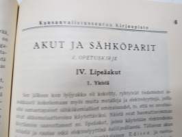 Akut ja sähköparit - Kansanvalistusseuran kirjeopiston opetuskirjeet sidottuna, perusteellista tietoa v. 1954