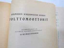 Polttomoottorit - Hermodin Kirjeopiston kurssi - suomentanut ja Suomen oloihin sovittanut O. Kurki-Suonio- Kansanvalistusseuran kirjeopiston opetuskirjeet  sidottuna