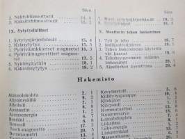 Polttomoottorit - Hermodin Kirjeopiston kurssi - suomentanut ja Suomen oloihin sovittanut O. Kurki-Suonio- Kansanvalistusseuran kirjeopiston opetuskirjeet  sidottuna