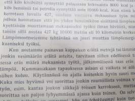 Polttomoottorit - Hermodin Kirjeopiston kurssi - suomentanut ja Suomen oloihin sovittanut O. Kurki-Suonio- Kansanvalistusseuran kirjeopiston opetuskirjeet  sidottuna