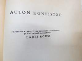 Auton koneistot - Hermodin Kirjeopiston kurssi - suomentanut ja Suomen oloihin sovittanut Lauri Rousi - Kansanvalistusseuran kirjeopiston opetuskirjeet  sidottuna