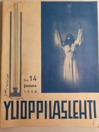 Ylioppilaslehti N:o 14 Jouluna 1938. Päätoimittaja Sakari Vapaasalo.