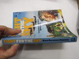 Fight for the sky - True stories of wartime fighter pilots